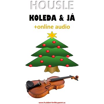 

Housle, koleda & já (+online audio)