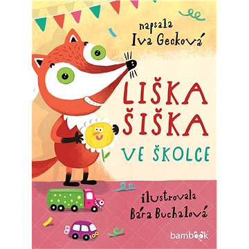 

Liška Šiška ve školce