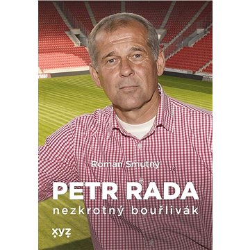 

Petr Rada: nezkrotný bouřlivák