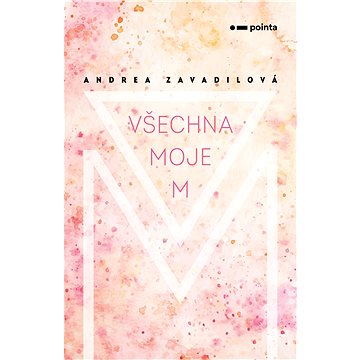 

Všechna moje M