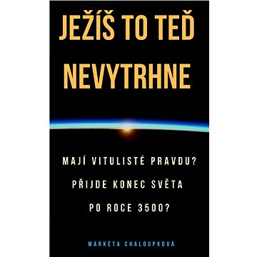 

Ježíš to teď nevytrhne