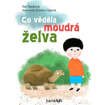 

Co věděla moudrá želva