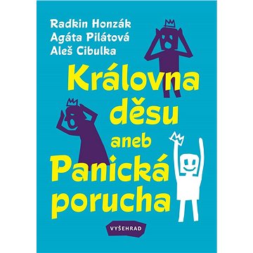 

Královna děsu aneb Panická porucha