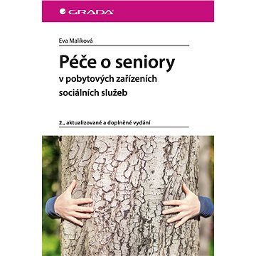 

Péče o seniory v pobytových zařízeních sociálních služeb