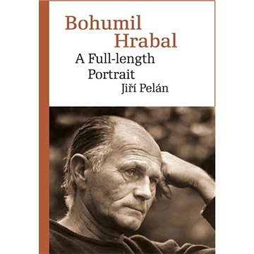 

Bohumil Hrabal. A Full-length Portrait