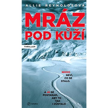 

Mráz pod kůží