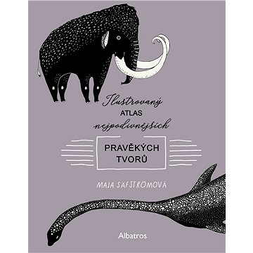 

Ilustrovaný atlas nejpodivnějších pravěkých tvorů