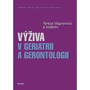

Výživa v geriatrii a gerontologii