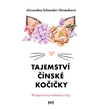 

Tajemství čínské kočičky