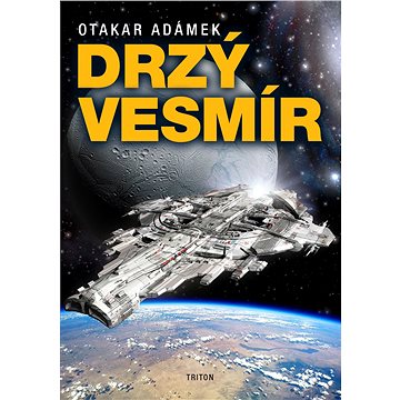 

Drzý vesmír