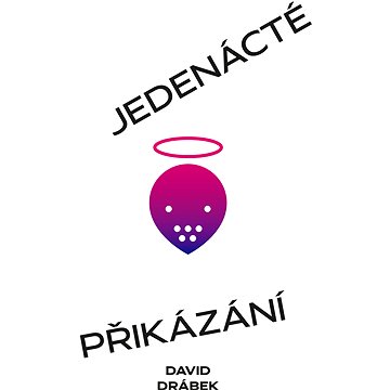 

Jedenácté přikázání aneb Mucholapka
