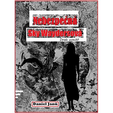 

Nebezpečná Sky Waydersová