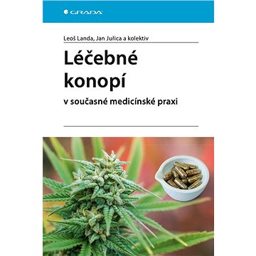 

Léčebné konopí v současné medicínské praxi