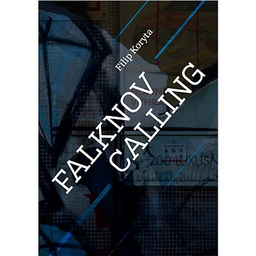 

Falknov Calling