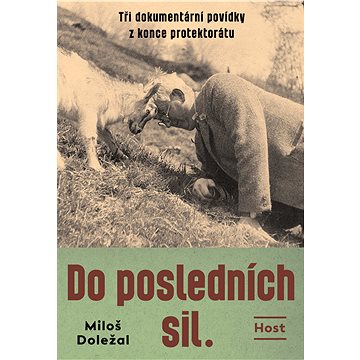 

Do posledních sil
