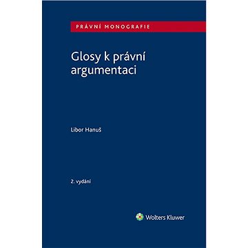 

Glosy k právní argumentaci - 2. vydání
