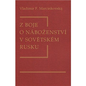 

Z boje o náboženství v sovětském Rusku