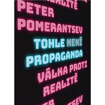

Tohle není propaganda