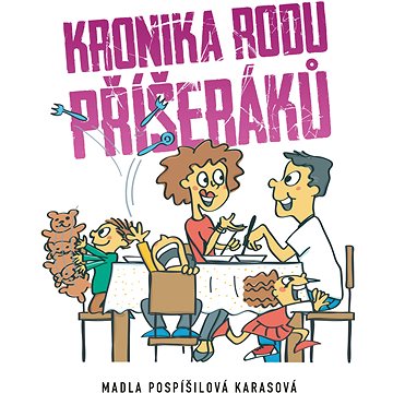 

Kronika rodu příšeráků