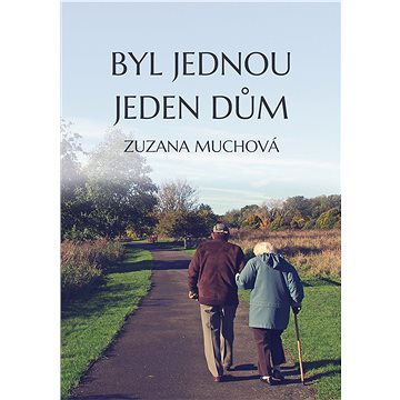 

Byl jednou jeden dům
