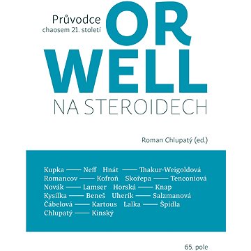 

Orwell na steroidech