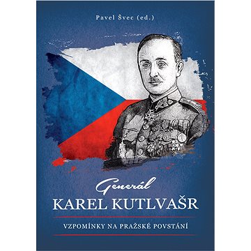 

Generál Karel Kutlvašr