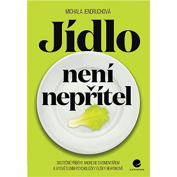 

Jídlo není nepřítel
