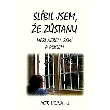 

Slíbil jsem, že zůstanu