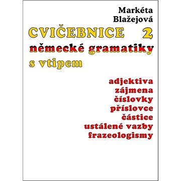 

Cvičebnice německé gramatiky s vtipem, díl 2