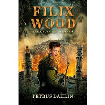 

Filix Wood: Přežije ten nejslabší