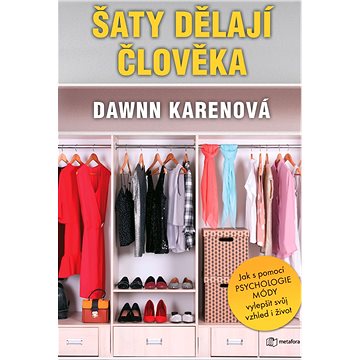 

Šaty dělají člověka