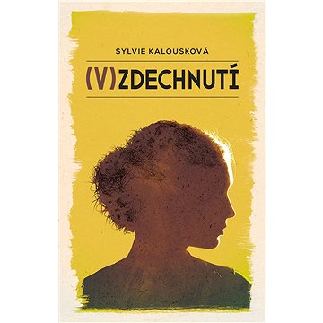 

(V)zdechnutí