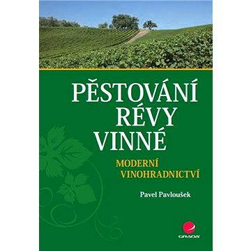 

Pěstování révy vinné