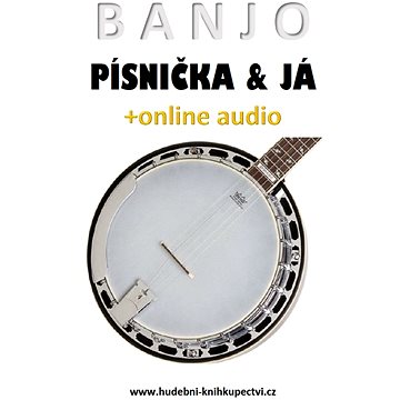 

Banjo, písnička a já (+online audio)
