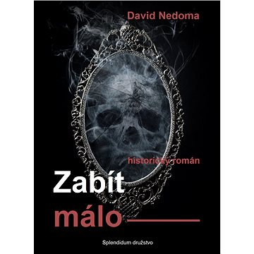 

Zabít málo