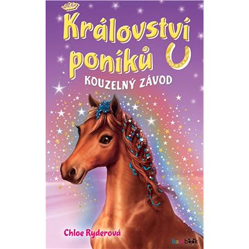 

Království poníků - Kouzelný závod