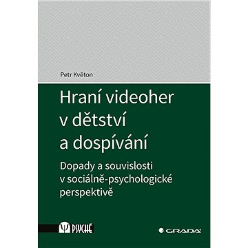 

Hraní videoher v dětství a dospívání