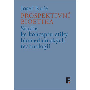 

Prospektivní bioetika