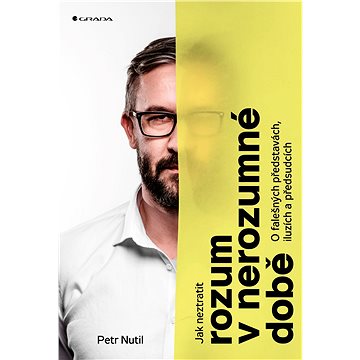 

Jak neztratit rozum v nerozumné době