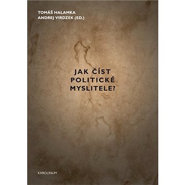 

Jak číst politické myslitele