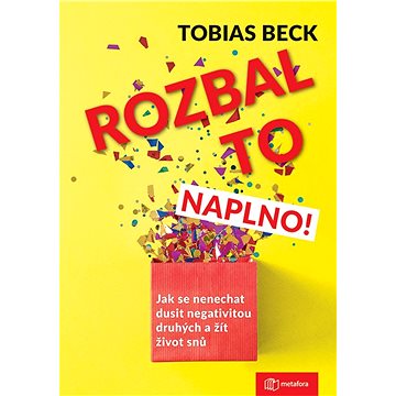 

Rozbal to naplno!