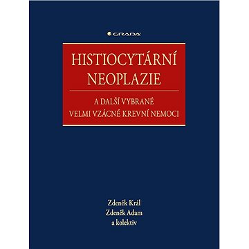 

Histiocytární neoplazie a další vybrané velmi vzácné krevní nemoci