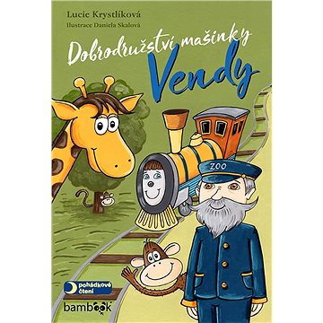 

Dobrodružství mašinky Vendy