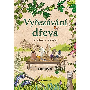 

Vyřezávání dřeva s dětmi v přírodě