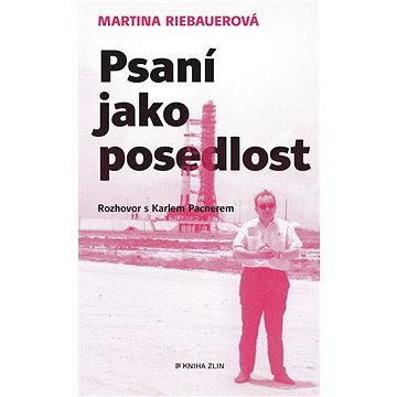 

Psaní jako posedlost