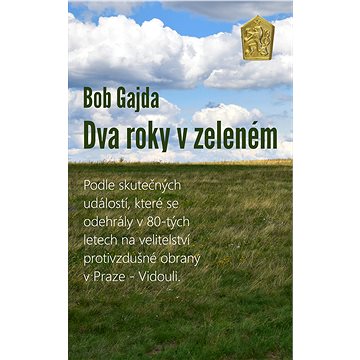 

Dva roky v zeleném