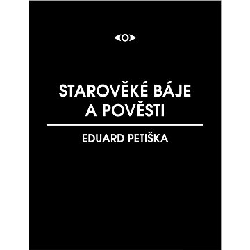 

Starověké báje a pověsti