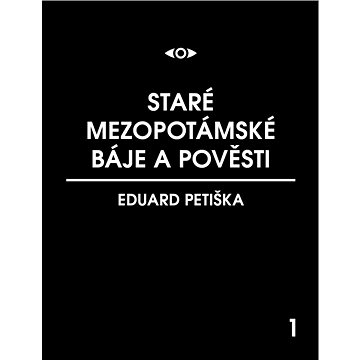 

Staré mezopotamské báje a pověsti
