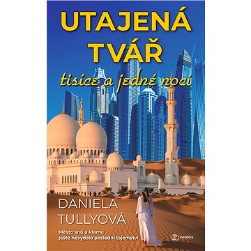 

Utajená tvář tisíce a jedné noci