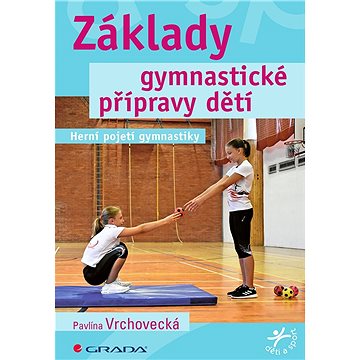 

Základy gymnastické přípravy dětí